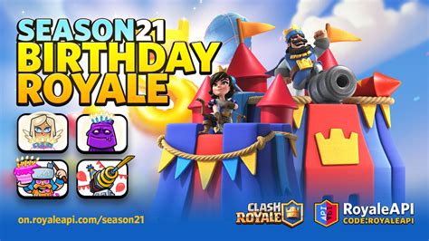 royaleapi|Season 21 Birthday Royale .